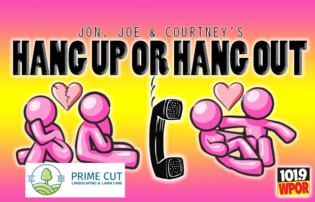 Hang up OR Hang out (Steve and Linda) Hang up OR Hang out (Steve and Linda)