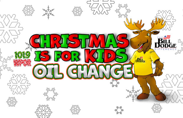 It’s the “Christmas Is For Kids” HALF PRICE OIL CHANGE